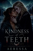 The Kindness of Teeth B0GYQ6R3TT Book Cover