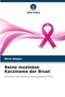 Reine muzinöse Karzinome der Brust (German Edition) 6209594565 Book Cover