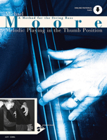 Melodic Playing in the Thumb Position: A Method for the String Bass, Book & CD 3892212686 Book Cover