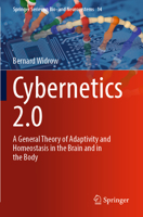 Cybernetics 2.0: A General Theory of Adaptivity and Homeostasis in the Brain and in the Body 3030981398 Book Cover