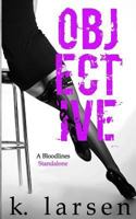Objective (Bloodlines) (Volume 2) 1984991868 Book Cover