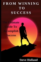From Winning To Success B0BS8HD9ZB Book Cover
