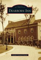 Dearborn Inn (Images of America: Michigan) 0738582700 Book Cover