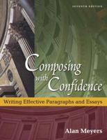 Composing with Confidence: Writing Effective Paragraphs and Essays (6th Edition) 032108831X Book Cover