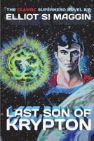 Superman, Last Son of Krypton 0446823198 Book Cover