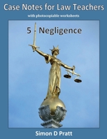 Case Notes for Law Teachers: Negligence 1544294654 Book Cover