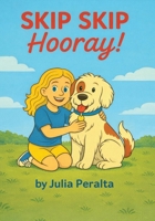 SKIP SKIP Hooray! : A SKIP Series Book 1969705167 Book Cover