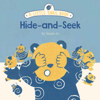 A Little Snail Book: Hide-and-Seek 1452183597 Book Cover