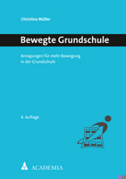 Bewegte Grundschule: Anregungen Fur Mehr Bewegung in Der Grundschule (Bewegtes Lernen) 3985720487 Book Cover