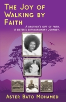 Joy of Walking by Faith 1966333102 Book Cover