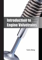 Introduction to Engine Valvetrains: Yushu Wang 0768010799 Book Cover