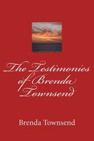 The testimony of Brenda Townsend 1497547954 Book Cover