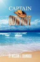 Captain Cowboy 0981490387 Book Cover