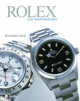 Rolex: 3,621 Wristwatches 0764333801 Book Cover