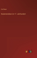 Studentenleben im 17. Jahrhundert 3368483781 Book Cover