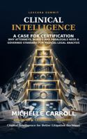 The Case for Certification: A Guide to the Lexcura Clinical Intelligence Certification B0HBPQT3G6 Book Cover