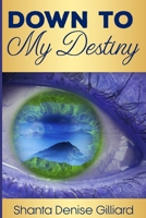 Down To My Destiny B091F3MS6V Book Cover