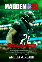 MADDEN NFL 26 GAME GUIDE: Walkthrough Guide with Tips, Tricks, and Strategies for Beginners and Seniors Hardcover B0FN2THFPR Book Cover