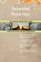 Embedded Hypervisor The Ultimate Step-By-Step Guide 065540869X Book Cover