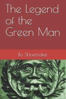 The Legend of the Green Man 1718110286 Book Cover