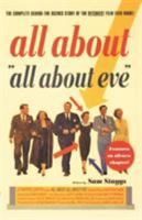 All About All About Eve: The Complete Behind-the-Scenes Story of the Bitchiest Film Ever Made! 0312273150 Book Cover