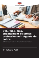 QoL, WLB, Org. Engagement et stress professionnel - Agents de police (French Edition) 6209893309 Book Cover