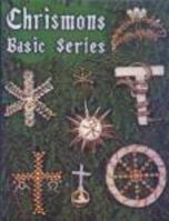 Chrismons Basic Series: 1 (Chrismons Ornaments) 0971547203 Book Cover