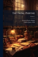 The Fatal Phryne, Volume 1 117581623X Book Cover