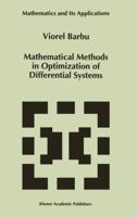 Mathematical Methods in Optimization of Differential Systems (Mathematics and Its Applications) 9401043272 Book Cover
