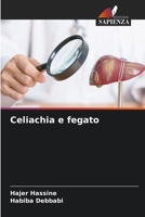Celiachia e fegato 6209113575 Book Cover