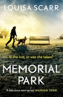 Memorial Park: A tense and gripping police procedural (PC Lucy Halliday) 1835980759 Book Cover