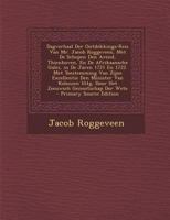 Dagverhaal Der Ontdekkings-Reis Van Mr. Jacob Roggeveen, Met De Schepen Den Arend, Thienhoven, En De Afrikaansche Galei, In De Jaren 1721 En 1722. Met Toestemming Van Zijne Excellentie Den Minister Va 1015700470 Book Cover