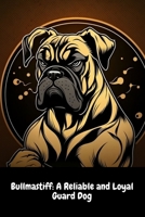 Bullmastiff: A Reliable and Loyal Guard Dog B0C1JBC6YY Book Cover