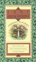 True Hallucinations: Being an Account of the Author's Extraordinary Adventures in the Devil's Paradise 0062506528 Book Cover