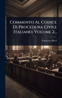 Commento Al Codice Di Procedura Civile Italiano, Volume 2... 1024510042 Book Cover