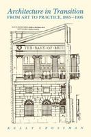 Architecture in Transition: From Art to Practice, 1885-1906 0773506047 Book Cover