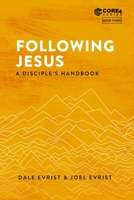 Following Jesus: A Disciple's Handbook 1099156777 Book Cover