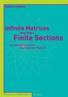 Infinite Matrices and Their Finite Sections: An Introduction to the Limit Operator Method 3764377666 Book Cover