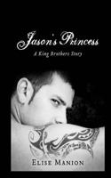 Jason's Princess (King Brothers Book 1) 1948540231 Book Cover