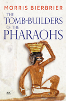 The Tomb-Builders of the Pharaohs 0684182297 Book Cover