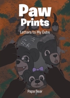 Paw Prints: Letters to My Cubs 1639618570 Book Cover