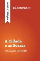 A Cidade e as Serras — Eça de Queirós (análise de livro) (Portuguese Edition) 2390800009 Book Cover