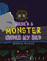There's a Monster Under My Bed 1664142258 Book Cover