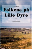 Folkene på Lille Dyre 8726105683 Book Cover
