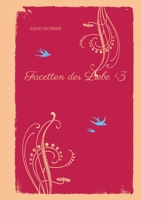 Facetten der Liebe: Mysteriös und Vielfältig (German Edition) 3384334779 Book Cover