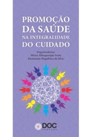 Promoção Da Saúde Na Integralidade Do Cuidado 8584000623 Book Cover