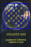 Fun Word Searches for All Ages Volume 365: Puzzles for Catherine — Medium to Hard 1387356313 Book Cover