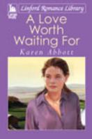 A Love Worth Waiting For 1444804502 Book Cover