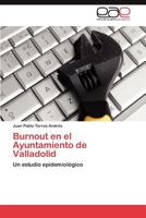 Burnout en el Ayuntamiento de Valladolid 3846569518 Book Cover