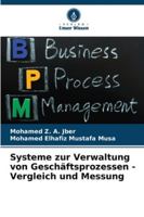 Systeme zur Verwaltung von Geschäftsprozessen - Vergleich und Messung (German Edition) 6208683653 Book Cover